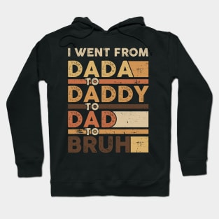 I went from Dada Gift For Men Father day Hoodie